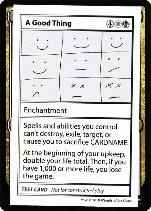 A Good Thing (2021 Edition) [Mystery Booster Playtest Cards]