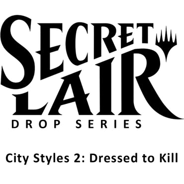 Image for Secret Lair Drop: City Styles 2: Dressed to Kill - Non-Foil Edition - Magic: The Gathering