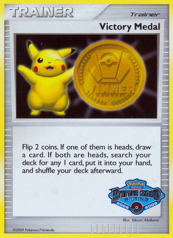Victory Medal (Battle Road Spring 2008 2009) [League & Championship Cards]