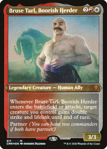 Bruse Tarl, Boorish Herder [Commander Legends Etched]