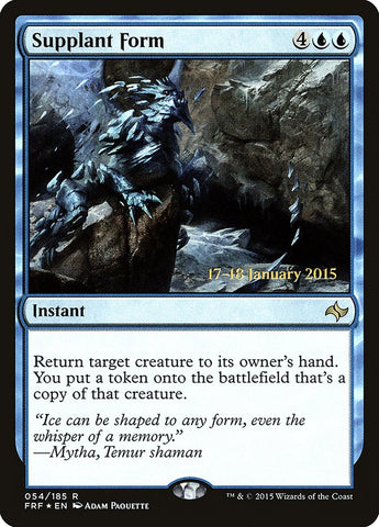 Supplant Form  (Prerelease) [Fate Reforged Prerelease Promos]