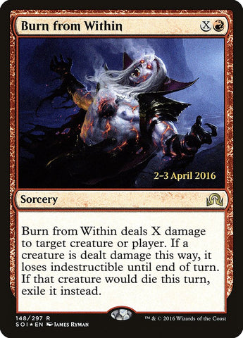 Burn from Within (Prerelease) [Shadows over Innistrad Prerelease Promos]