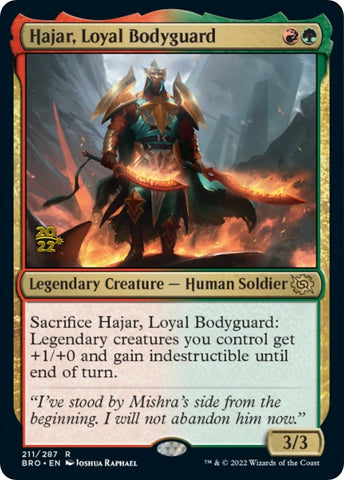 Hajar, Loyal Bodyguard [The Brothers' War: Prerelease Promos]